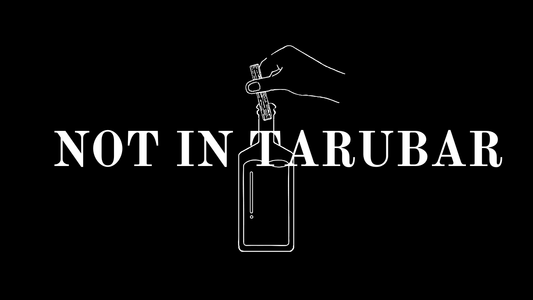 NOT IN TARUBAR ― タルバーを入れる前に考えてほしいこと